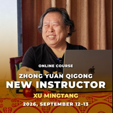 Online course for NEW Instructors Zhong Yuan Qigong